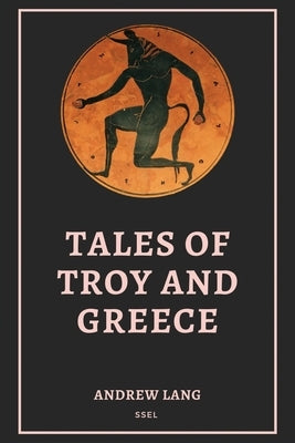 Tales of Troy and Greece: Easy to Read Layout by Lang, Andrew