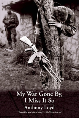 My War Gone By, I Miss It So by Loyd, Anthony