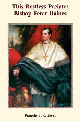 This Restless Prelate by Gilbert, Pamela
