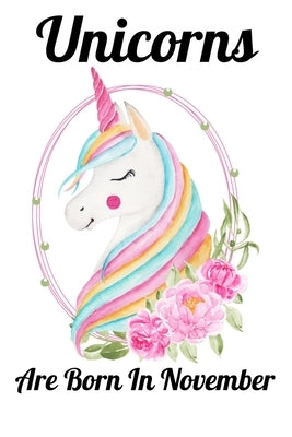 Unicorns Are Born In November: Happy Unicorn Birthday by Art, Mobook