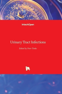 Urinary Tract Infections by Tenke, Peter