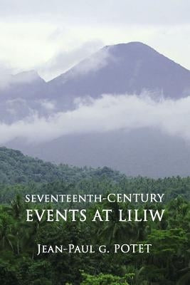 Seventeenth-Century Events at Liliw by Potet, Jean-Paul G.