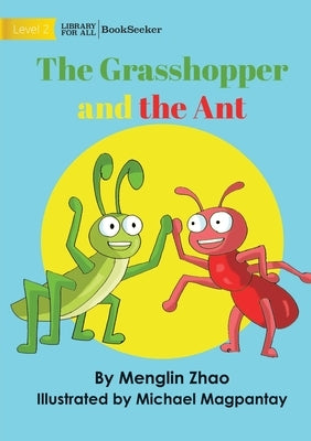 The Grasshopper and the Ant by Zhao, Menglin