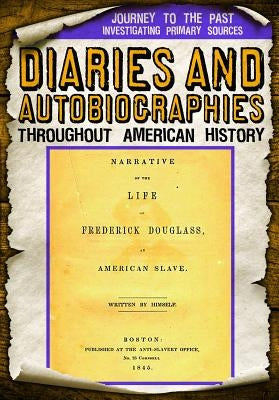 Diaries and Autobiographies Throughout American History by Badach Doyle, Abby