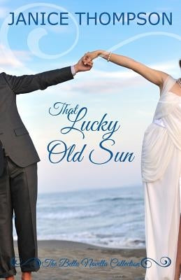 That Lucky Old Sun by Thompson, Janice
