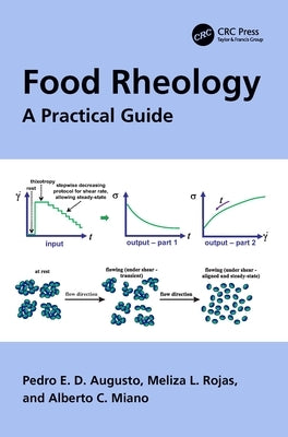 Food Rheology: A Practical Guide by Augusto, Pedro E. D.