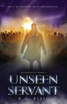 Unseen Servant by Bisig, Randy