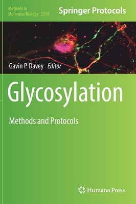Glycosylation: Methods and Protocols by Davey, Gavin P.
