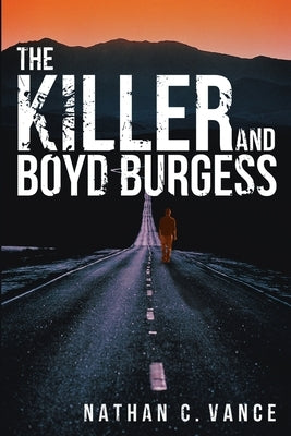 The Killer and Boyd Burgess by Vance, Nathan C.