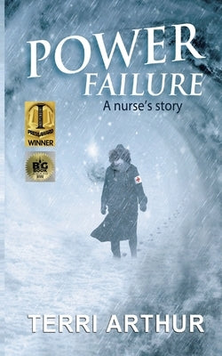 Power Failure: A nurse's story (color) by Arthur, Terri