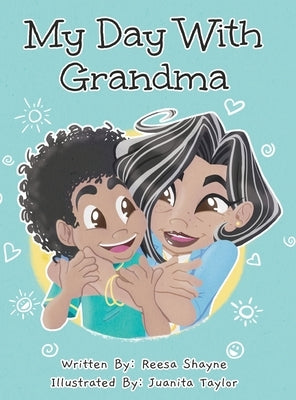 My Day With Grandma by Shayne, Reesa