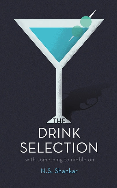 Drink Selection W/Something to by Shankar, N. S.