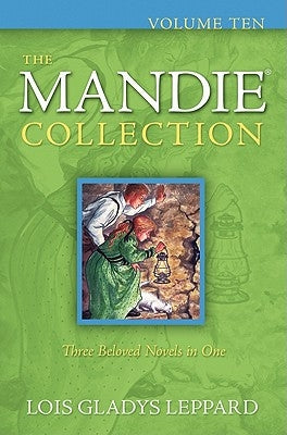 The Mandie Collection, Volume Ten by Leppard, Lois Gladys
