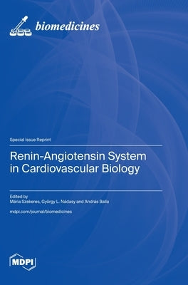 Renin-Angiotensin System in Cardiovascular Biology by Szekeres, Mária