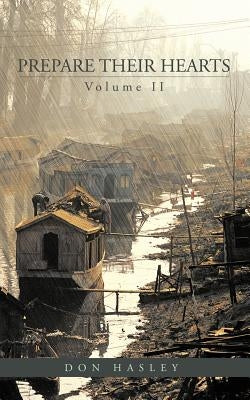 Prepare Their Hearts Volume II by Hasley, Don
