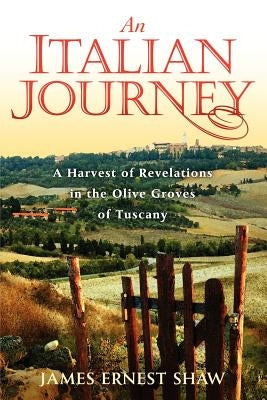 An Italian Journey by Shaw, James Ernest