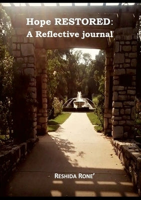 Hope Restored: A Reflective Journal by Rone', Reshida