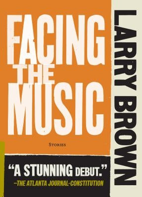 Facing the Music by Brown, Larry