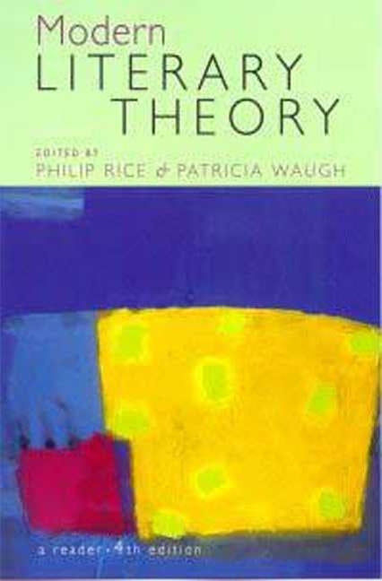 Modern Literary Theory a Reader 4e by Rice, Philip