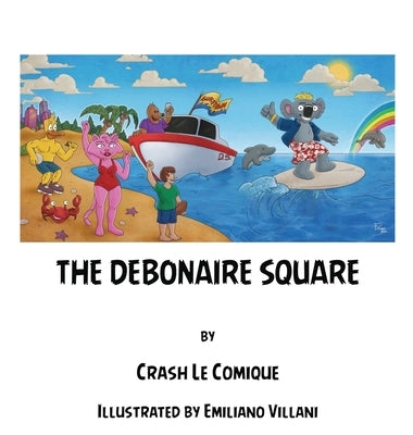 The Debonair Square by Comique, Crash Le