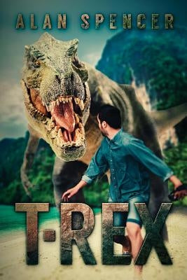 T-Rex by Spencer, Alan