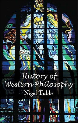 History of Western Philosophy by Tubbs, N.