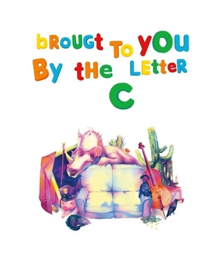 Brought To You By The Letter 'C' by Dorenbos, Bay