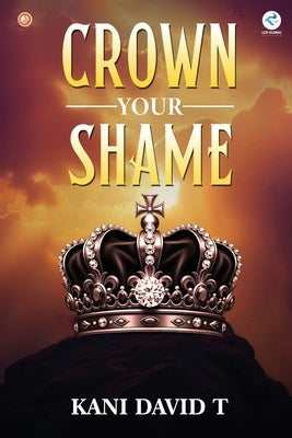 Crown Your Shame by David T., Kani