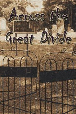 Across the Great Divide by Copado, Michael