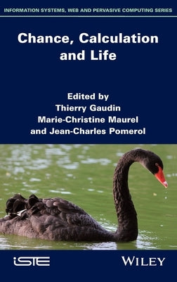 Chance, Calculation and Life by Gaudin, Thierry