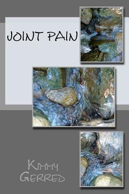 Joint Pain by Gerred, Kimmy