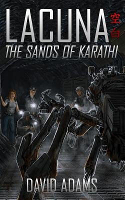 Lacuna: The Sands of Karathi by Adams, David