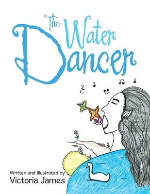 The Water Dancer by James, Victoria