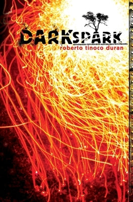 Dark Spark by Duran, Roberto Tinoco