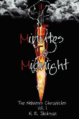 Minutes To Midnight: The Nemesis Chronicles by Jackson, H. R.