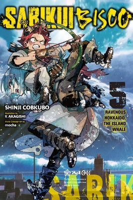Sabikui Bisco, Vol. 5 (Light Novel): Volume 5 by Cobkubo, Shinji