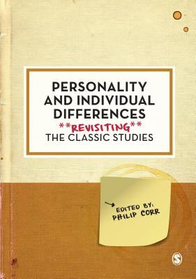 Personality and Individual Differences: Revisiting the Classic Studies by Corr, Philip