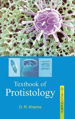 Textbook of Protistology by Khanna, D. R.