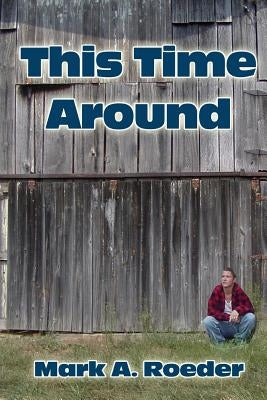 This Time Around by Roeder, Mark a.