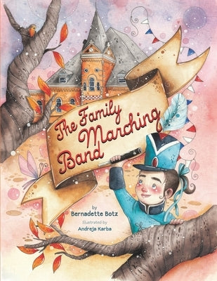 The Family Marching Band by Karba, Andreja