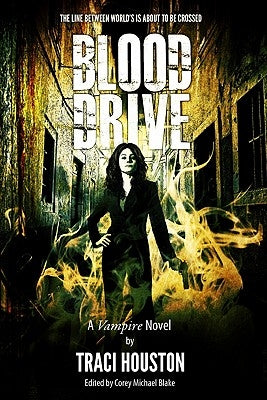 Blood Drive by Houston, Traci
