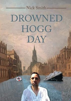 Drowned Hogg Day by Smith, Nick