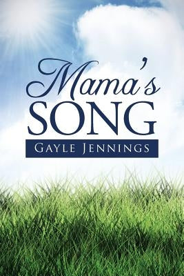 Mama's Song by Jennings, Gayle