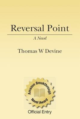 Reversal Point by Devine, Thomas W.