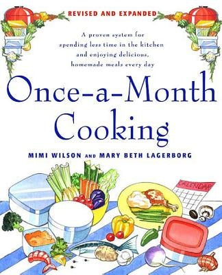 Once-a-Month Cooking: Revised and Expanded by Lagerborg, Mary Beth