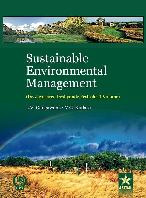 Sustainable Environmental Management by Gangawane, L. V. &. Khilare V. C.