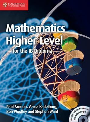 Mathematics for the Ib Diploma: Higher Level [With CDROM] by Fannon, Paul
