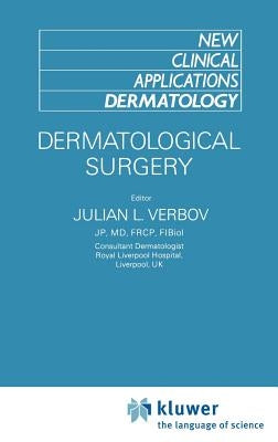 Dermatological Surgery by Verbov, J.