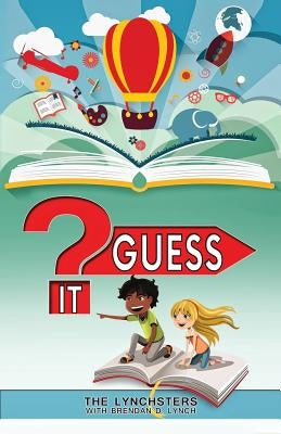 Guess It by Lynch, Brendan D.