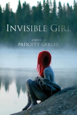 Invisible Girl by Gerler, Padgett
